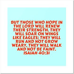 Bible Verse Isaiah 40:31 Posters and Art